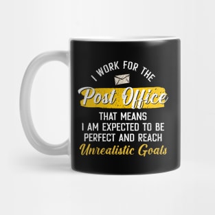 I Work For The Post Office Mug